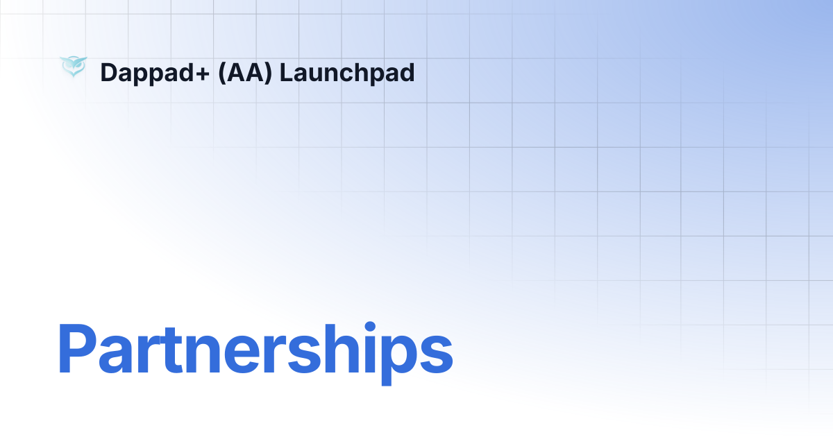 Partnerships | Dappad+ (AA) Launchpad